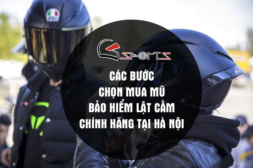 Các bước chọn mua mũ bảo hiểm lật cằm chính hãng tại Hà Nội