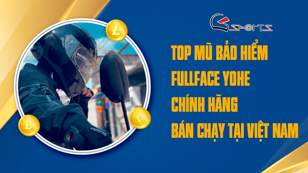Top Mũ bảo hiểm Fullface yohe chính hãng bán chạy tại Việt Nam