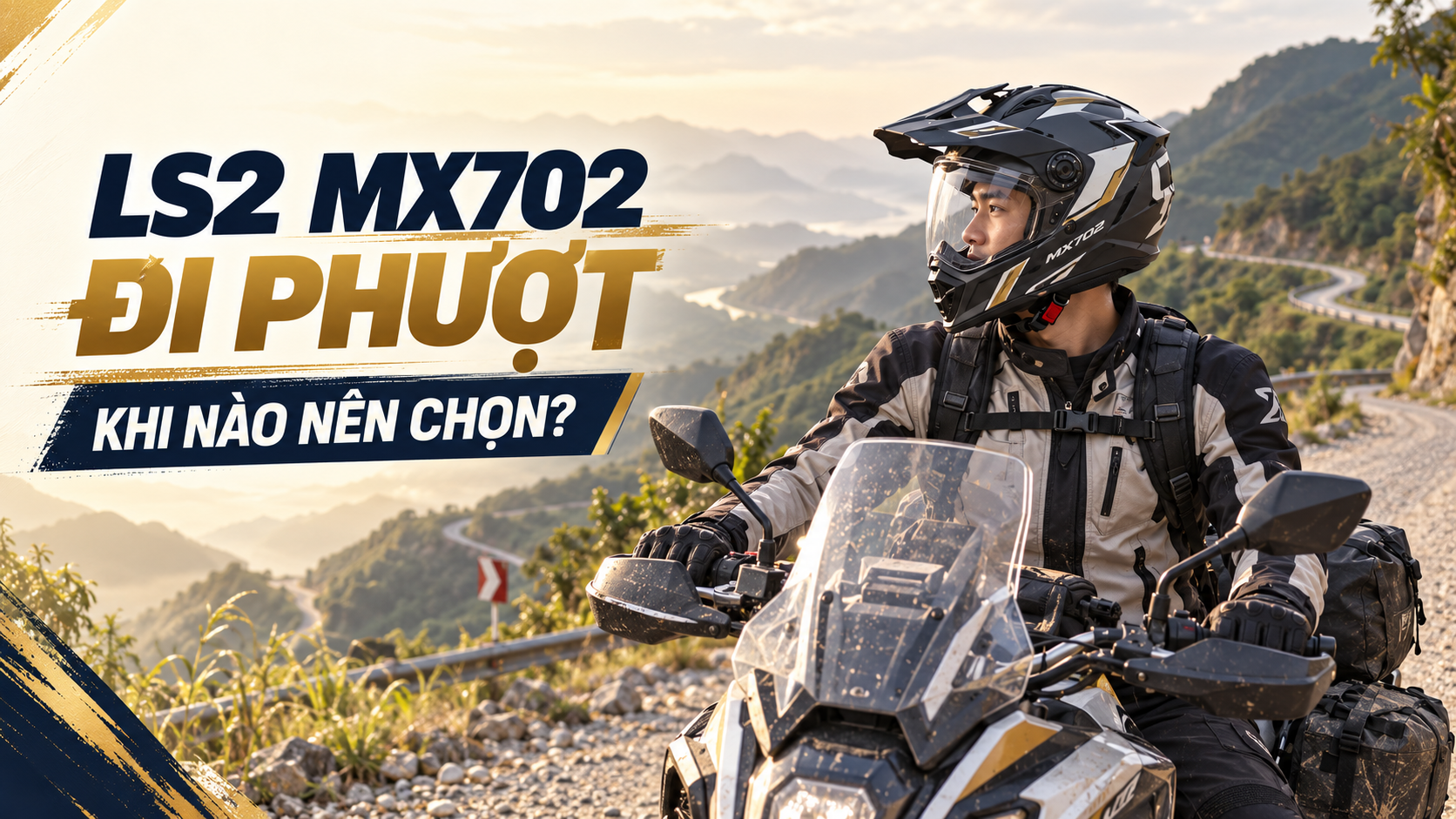 LS2 MX702 Đi Phượt Adventure: Khi Nào Nên Chọn?